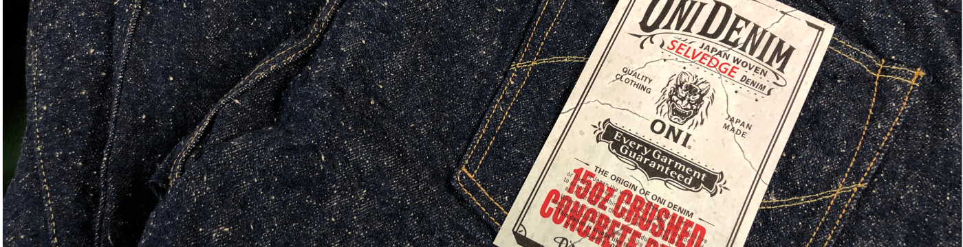 Oni Denim 15oz Crushed Concrete Denim banner